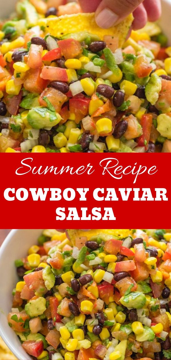 Cowboy Caviar Salsa Summer Recipe