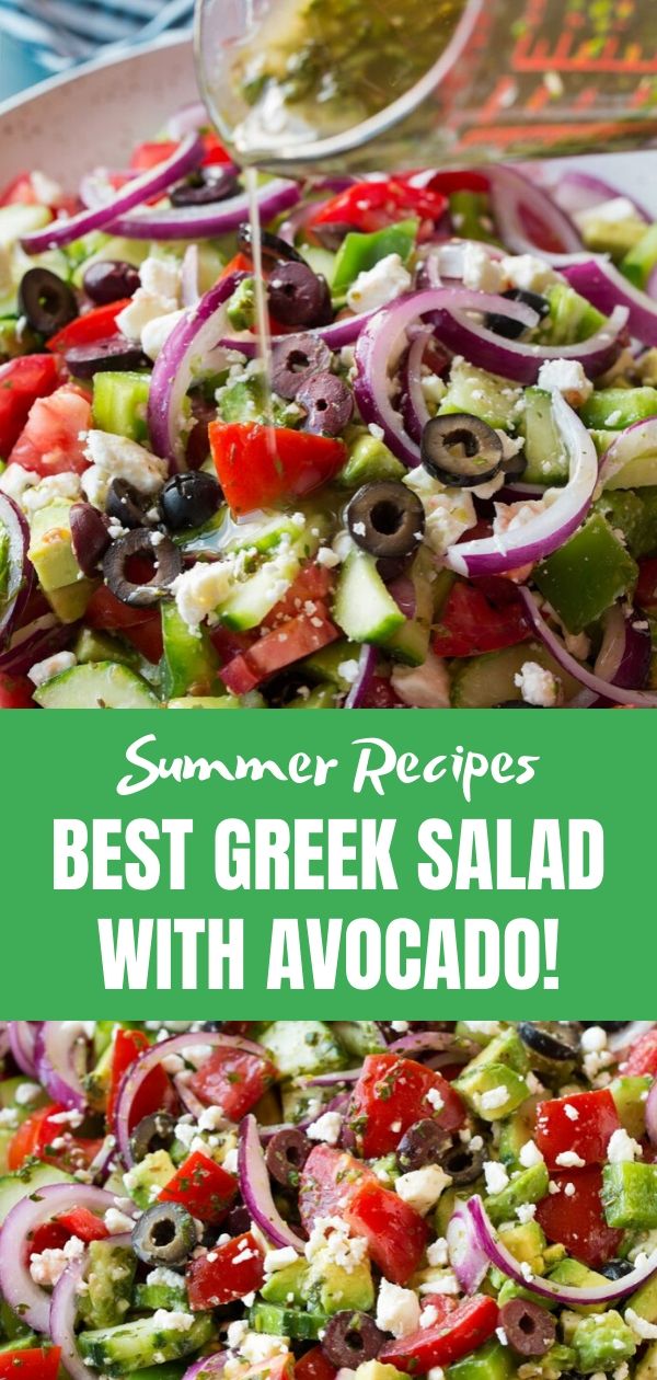 Best Greek Salad with Avocado!