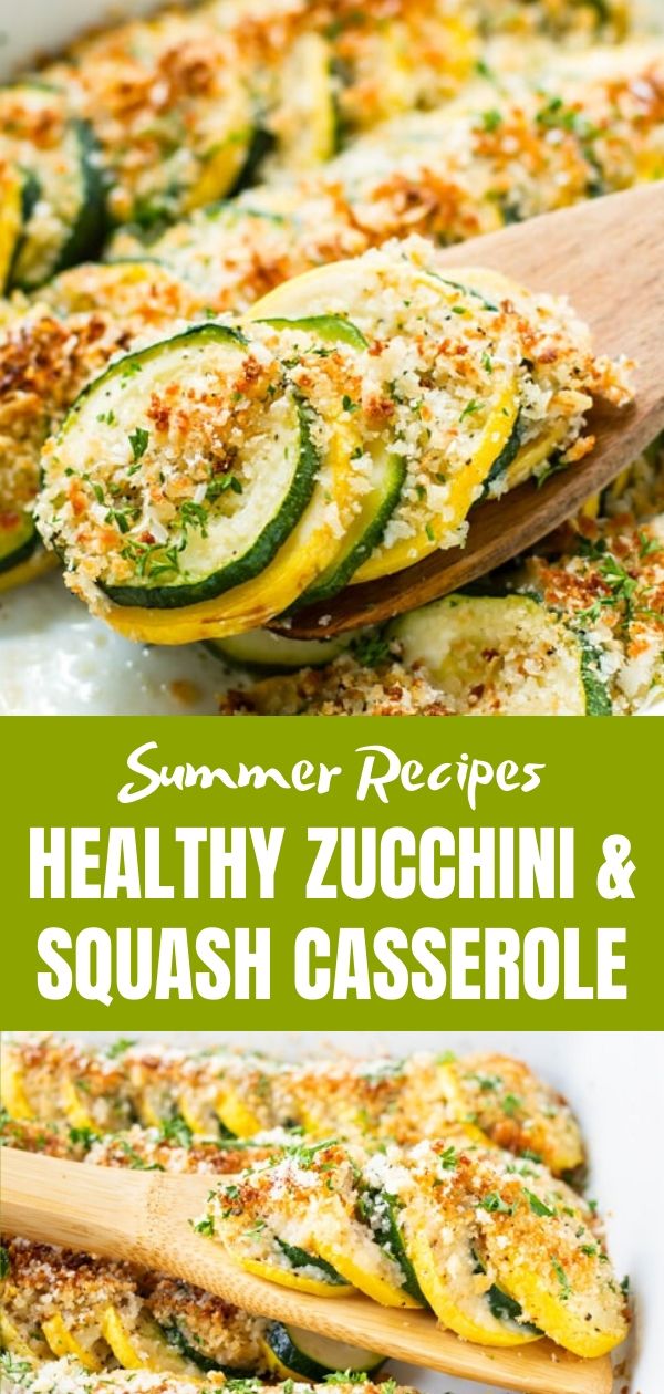 Healthy Zucchini & Squash Casserole Recipe (1)
