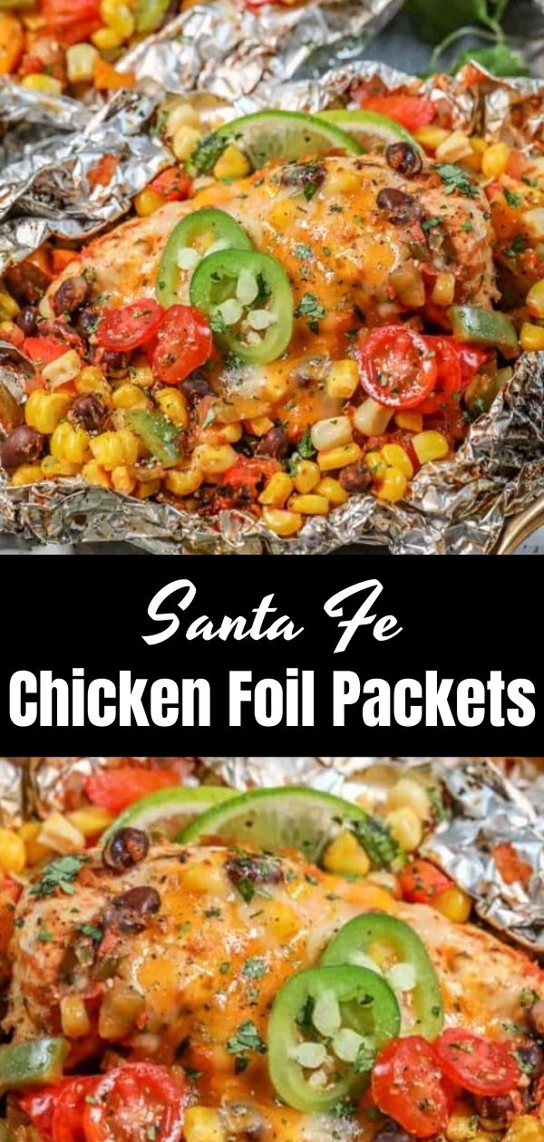 Santa Fe Chicken Foil Packets (1)