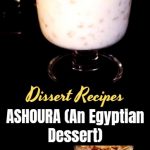 How to Prepare Delicious ASHOURA (An Egyptian Dessert)