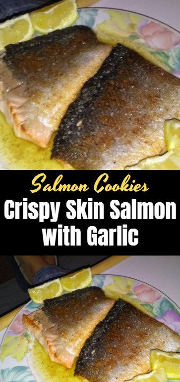 Crispy Skin Salmon with Garlic 1