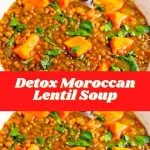 Detox Moroccan Lentil Soup #dinner