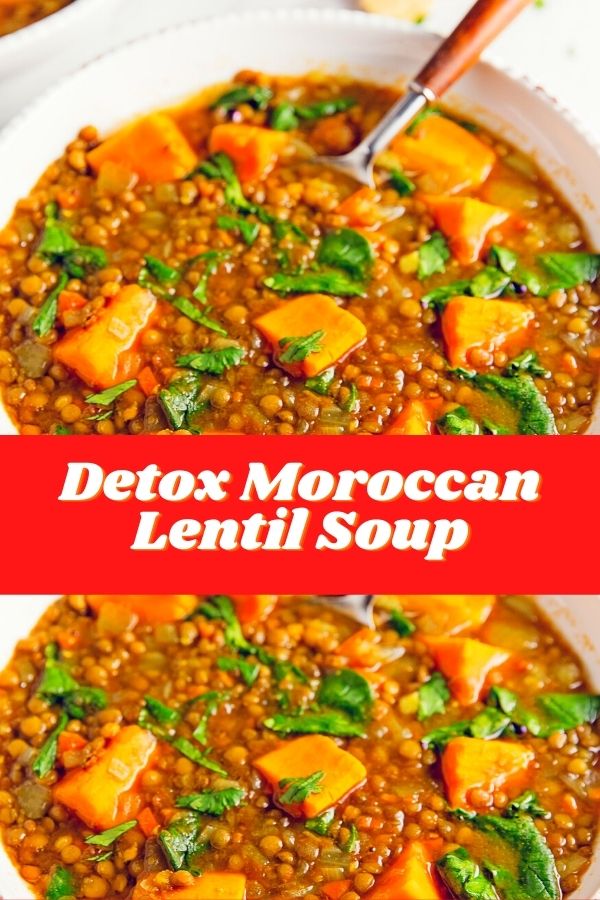 Detox Moroccan Lentil Soup #dinner