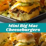 Mini Big Mac Cheeseburgers #dinnerideas #dinnerrecipe