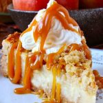 Delicious Caramel Apple Crisp Cheesecake