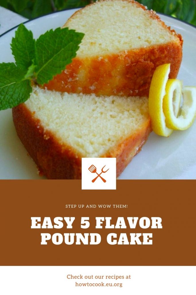 Easy 5 Flavor Pound Cake #poundcake