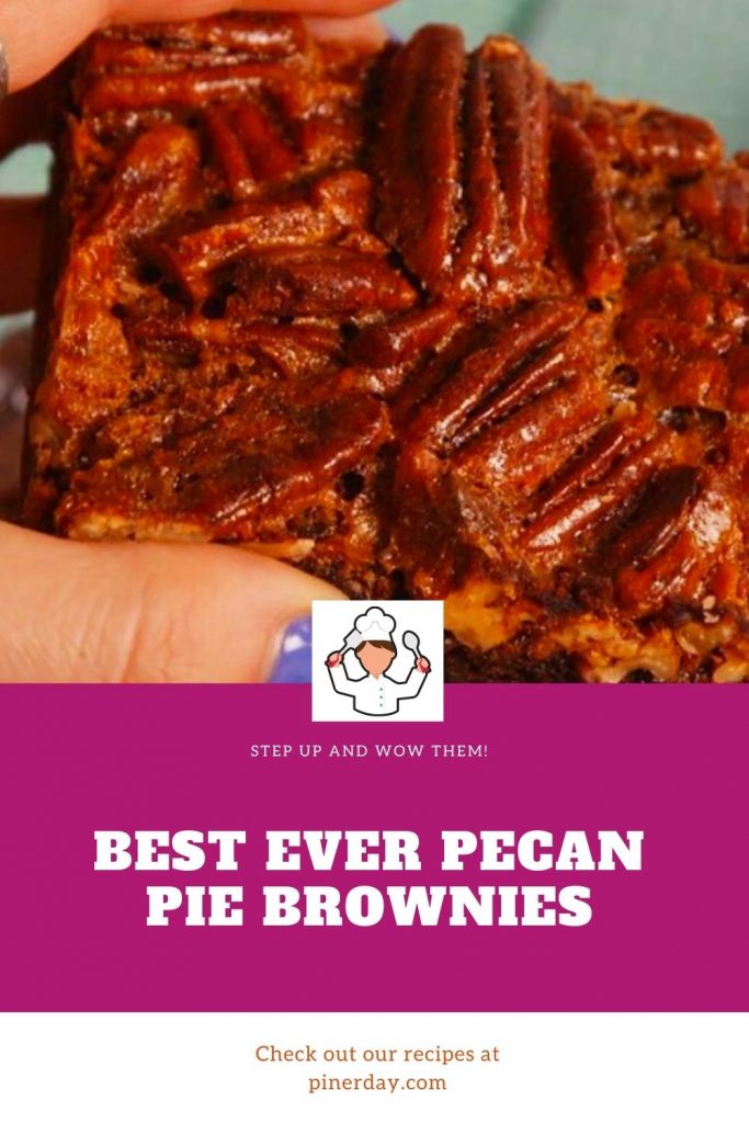 Best Ever Pecan Pie Brownies #Pecan #Pie #Brownies