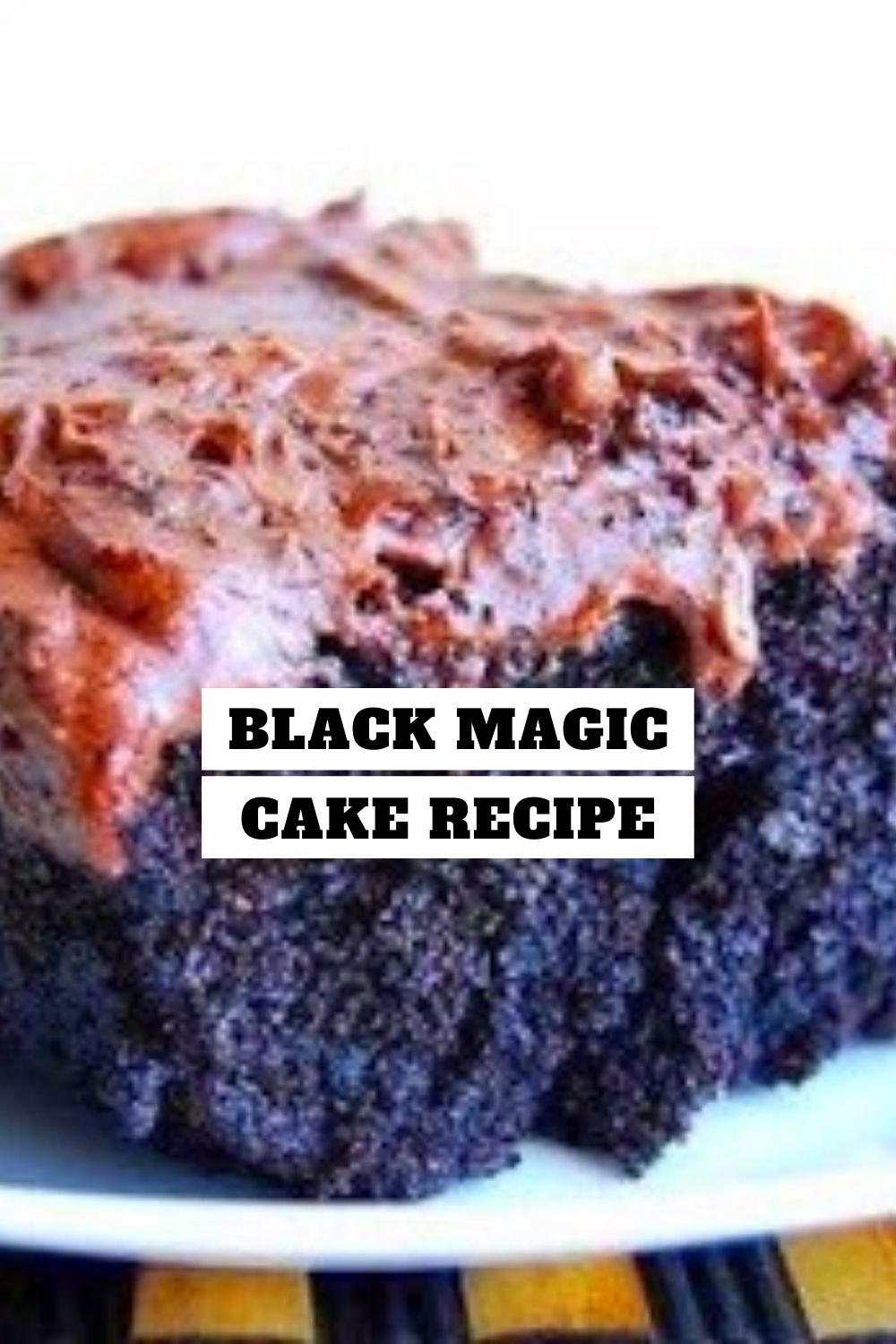 Black Magic Cake Recipe #Black #Magic #Cake #Recipe