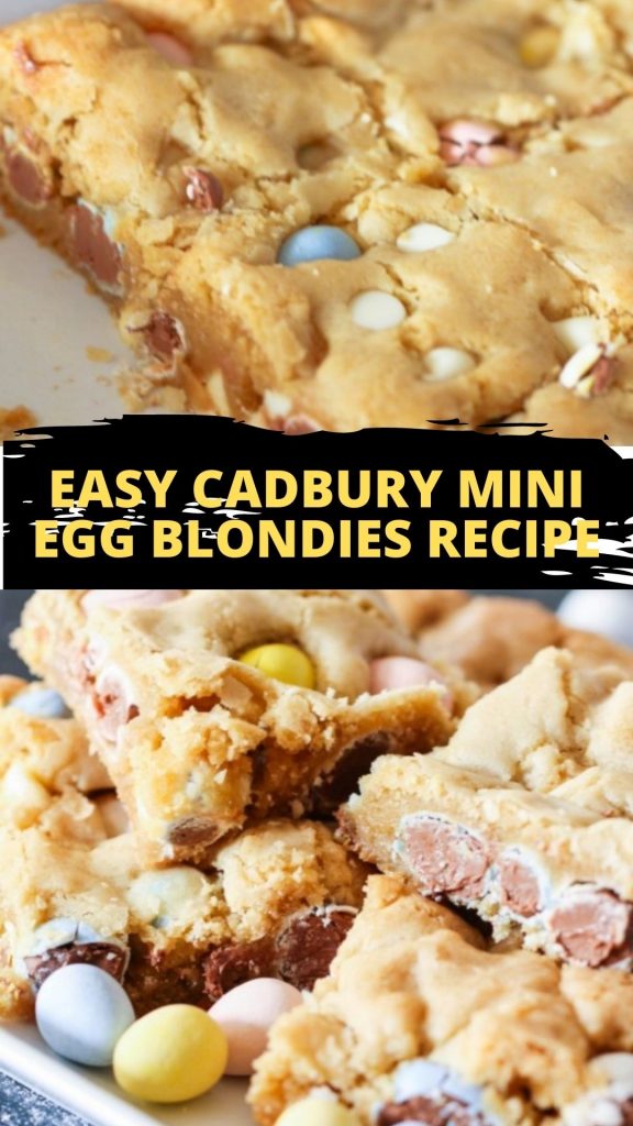 Easy Cadbury Mini Egg Blondies Recipe