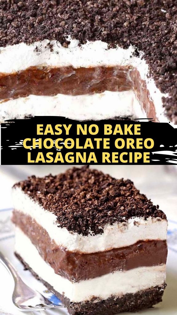 Easy No Bake Chocolate Oreo Lasagna Recipe_