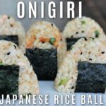Easy & Delicious Onigiri Rice Balls: A Step-by-Step Guide to Perfect Japanese Onigiri